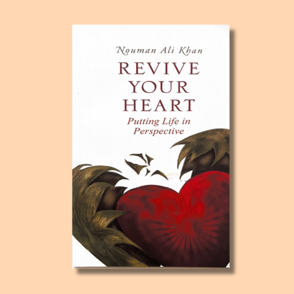 Revive Your Heart (putting life in perspective)