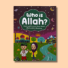 Who Is Allah? (Children Book)