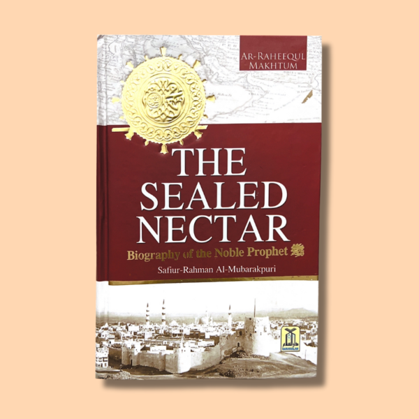 The Sealed Nectar (Biography of the Nobel prophet)
