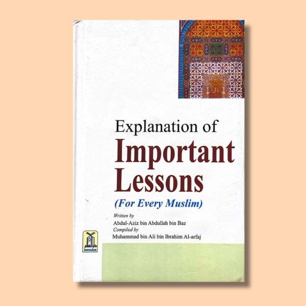 Explanation of Important Lessons for Every Muslim