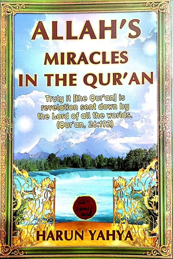 Allah’s Miracles in the Quran (Harun Yahya)